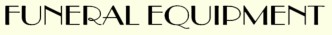funeral equipment
